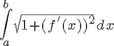 $\int_a^b\sqrt{1+(f'(x))^2}dx$